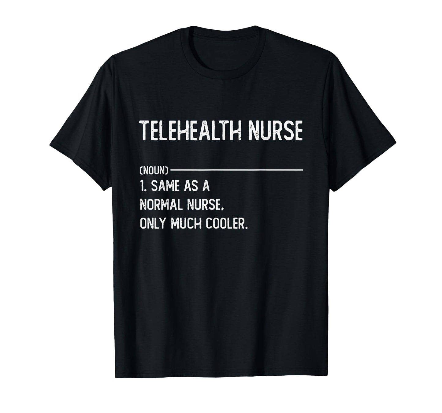 Telehealth Nurse Shirts for Women Funny Nurse Definition T-Shirt