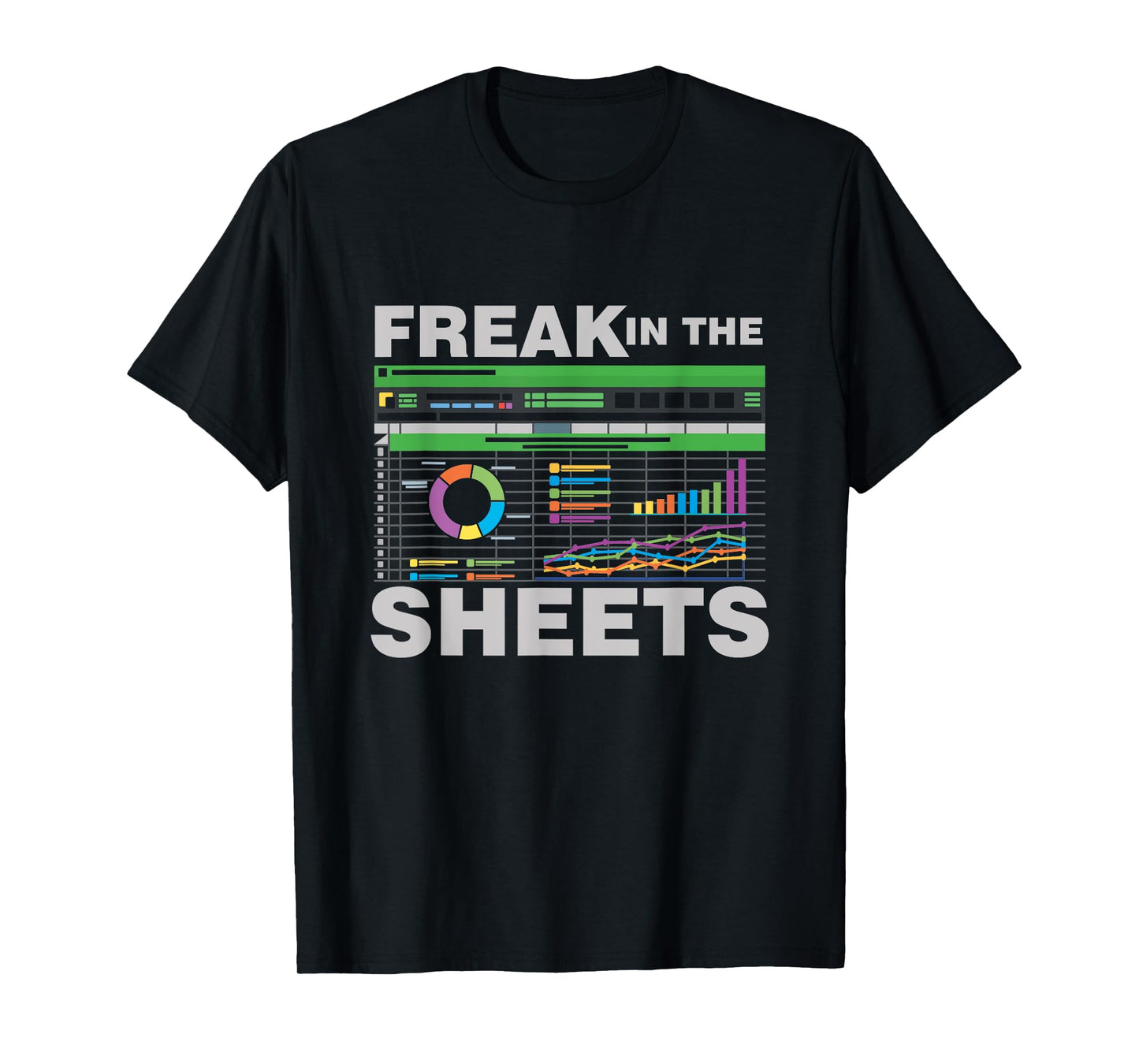 Freak In The Sheets Accountant Analyst Secretary Accounting T-Shirt