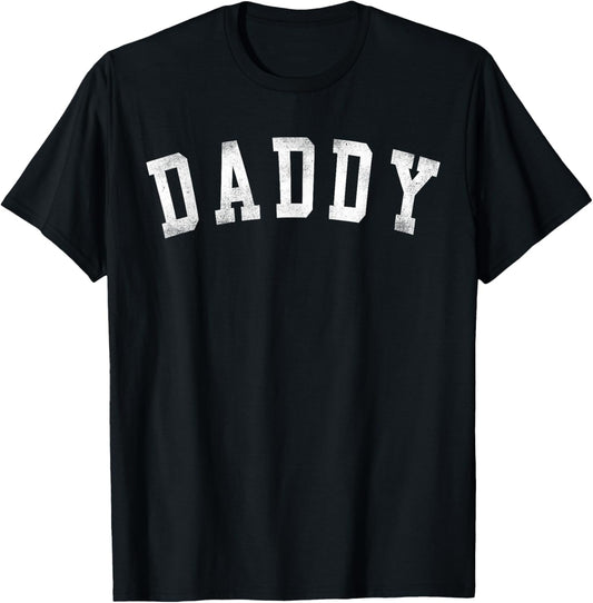 Daddy - Classic Bold Font Father's Day Daddy T-Shirt