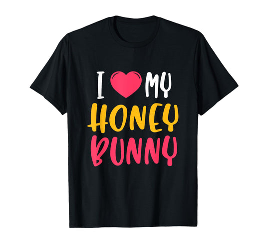 Cute "I love my" Honey Bunny T-Shirt