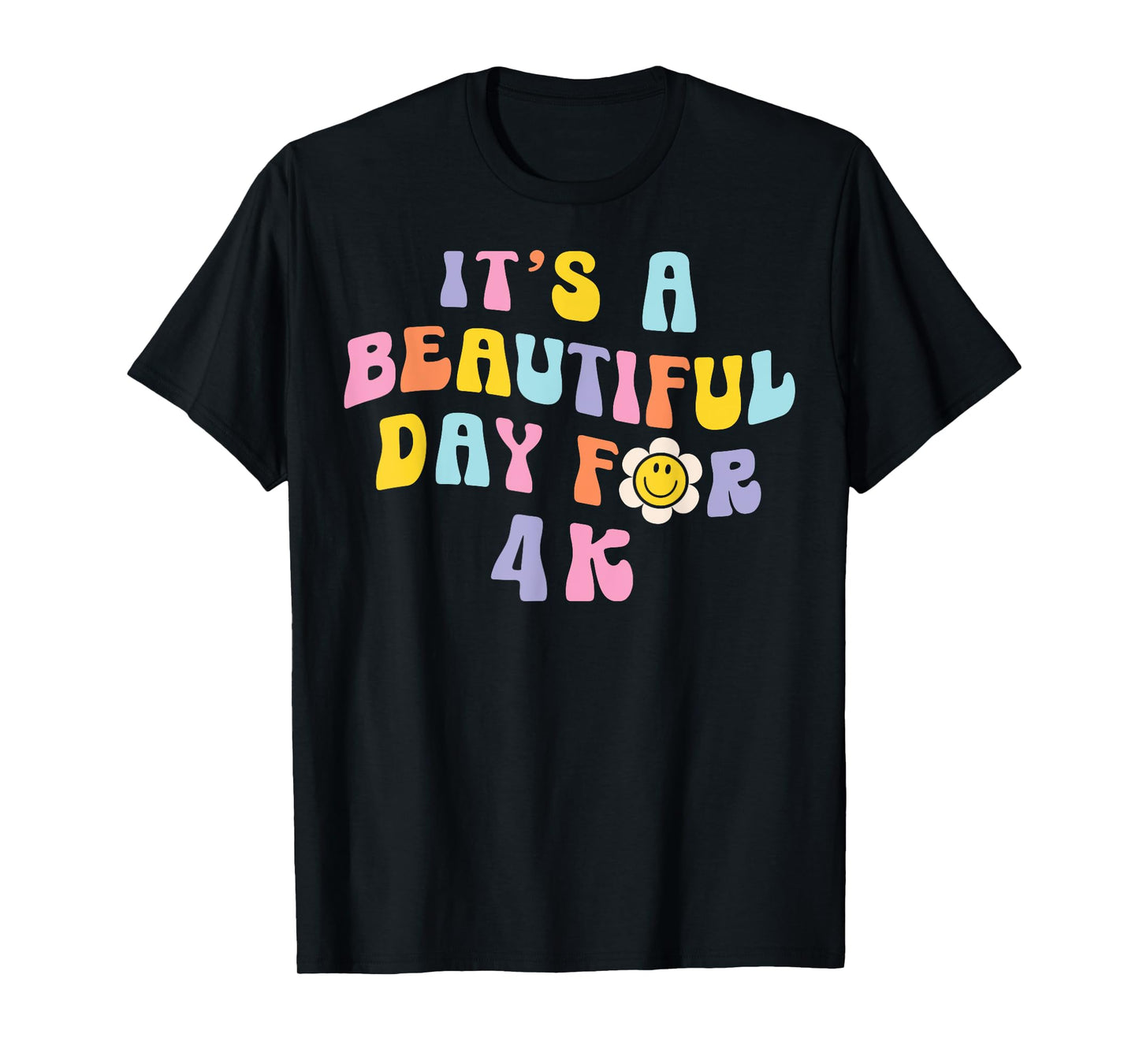 It’s a Beautiful Day for 4K Learning Retro Teacher Students Men Women Girls Kids T-Shirt