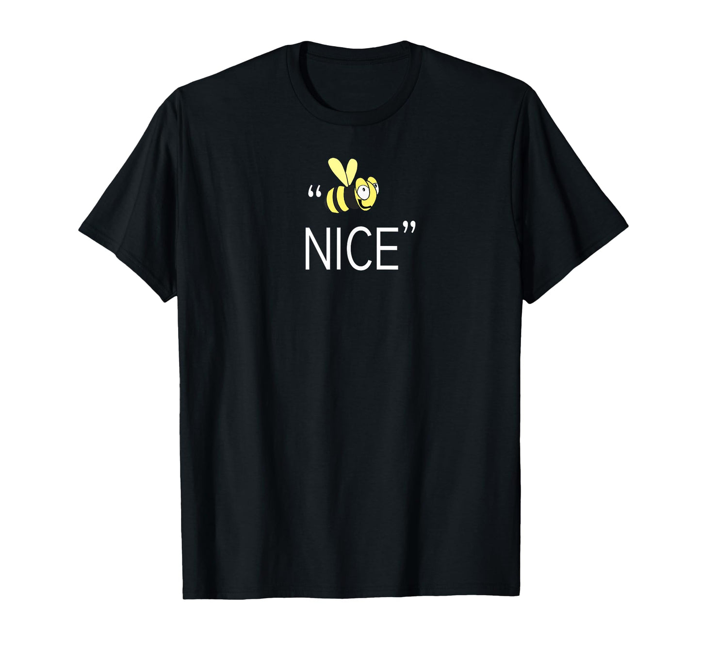 Shirt That Says Be Nice With a Bee T-Shirt