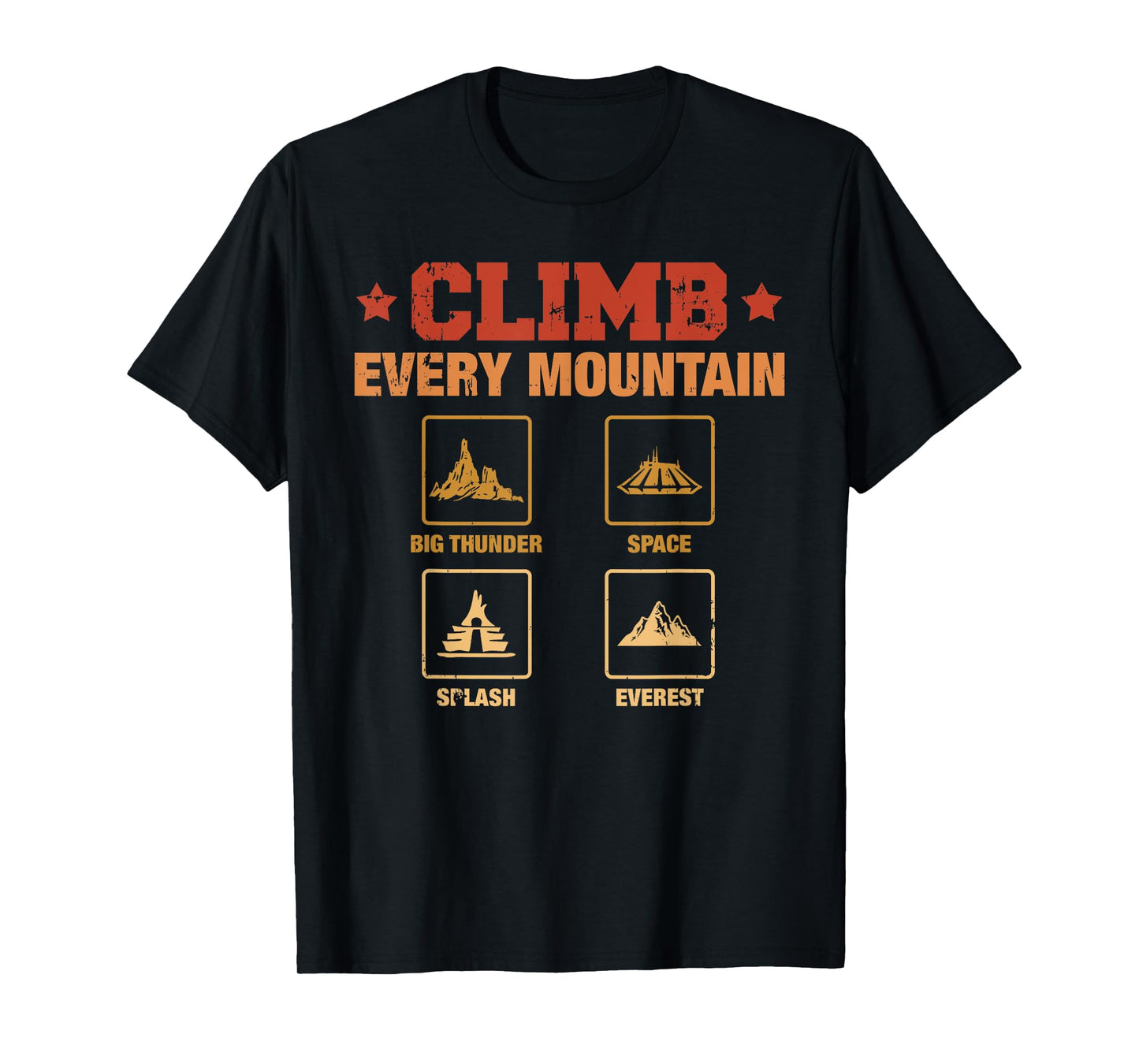 Climb Every Mountain Big Thunder Space Splashs Everests T-Shirt
