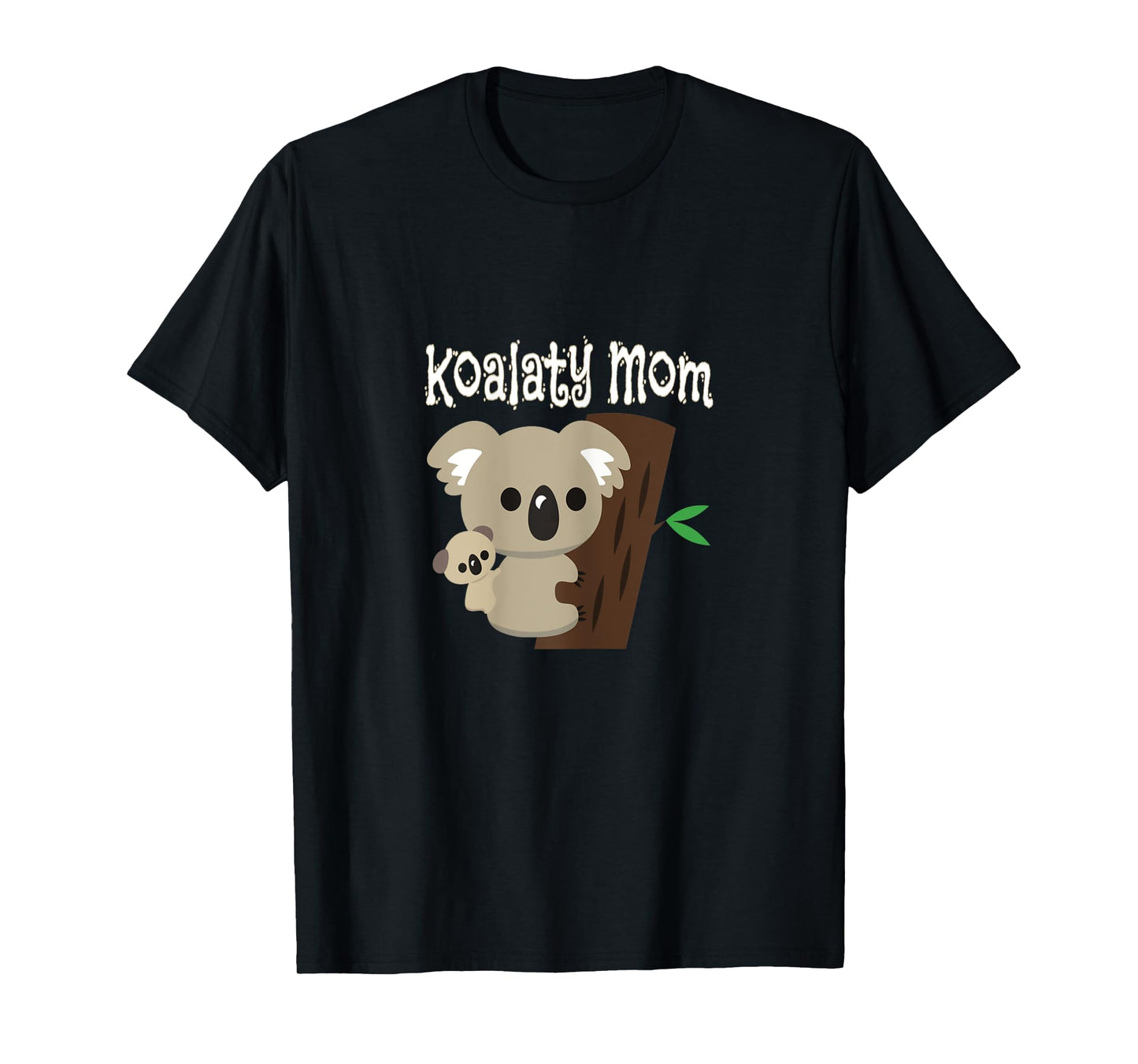 Koalaty Mom Koala Bear Gift Mothers Day unique gift T-Shirt