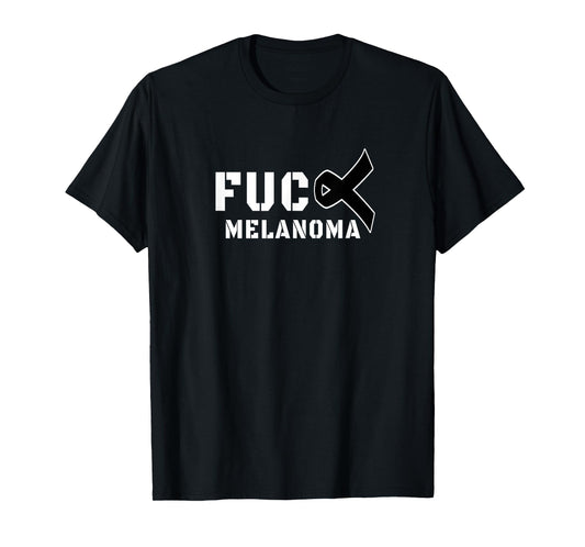 Fuck Melanoma Skin Cancer Awareness T-Shirt