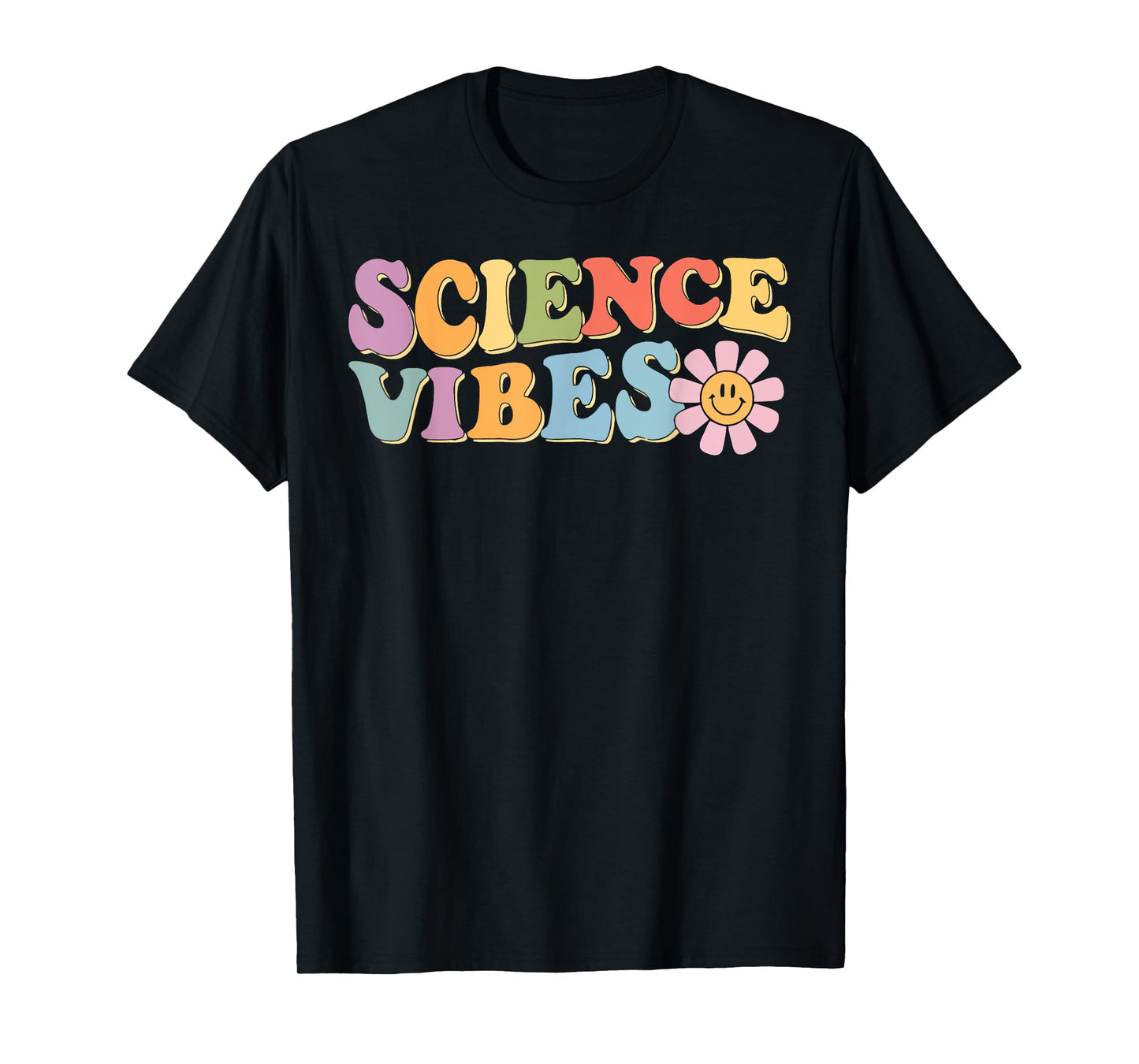 Science Vibes for Teachers on First Day of School T-Shirt
