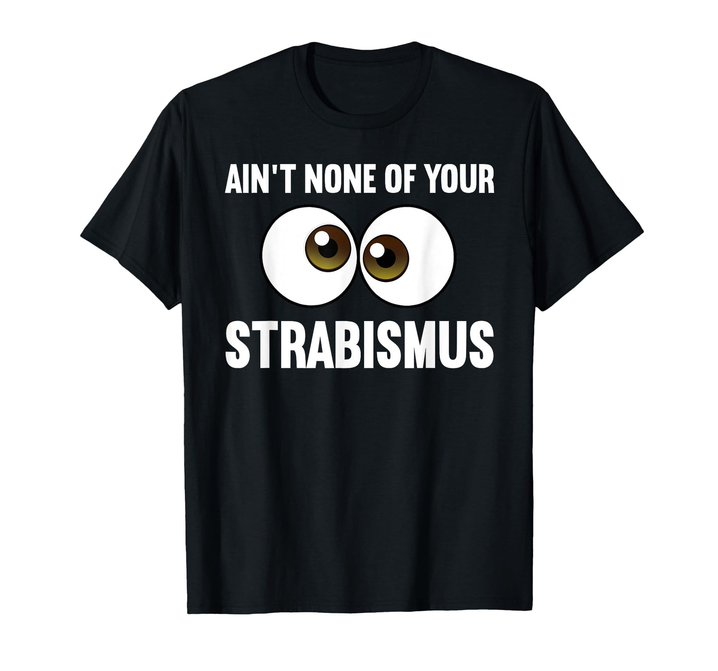 Funny Eye Surgeon Design For Men Women Strabismus Optometry T-Shirt