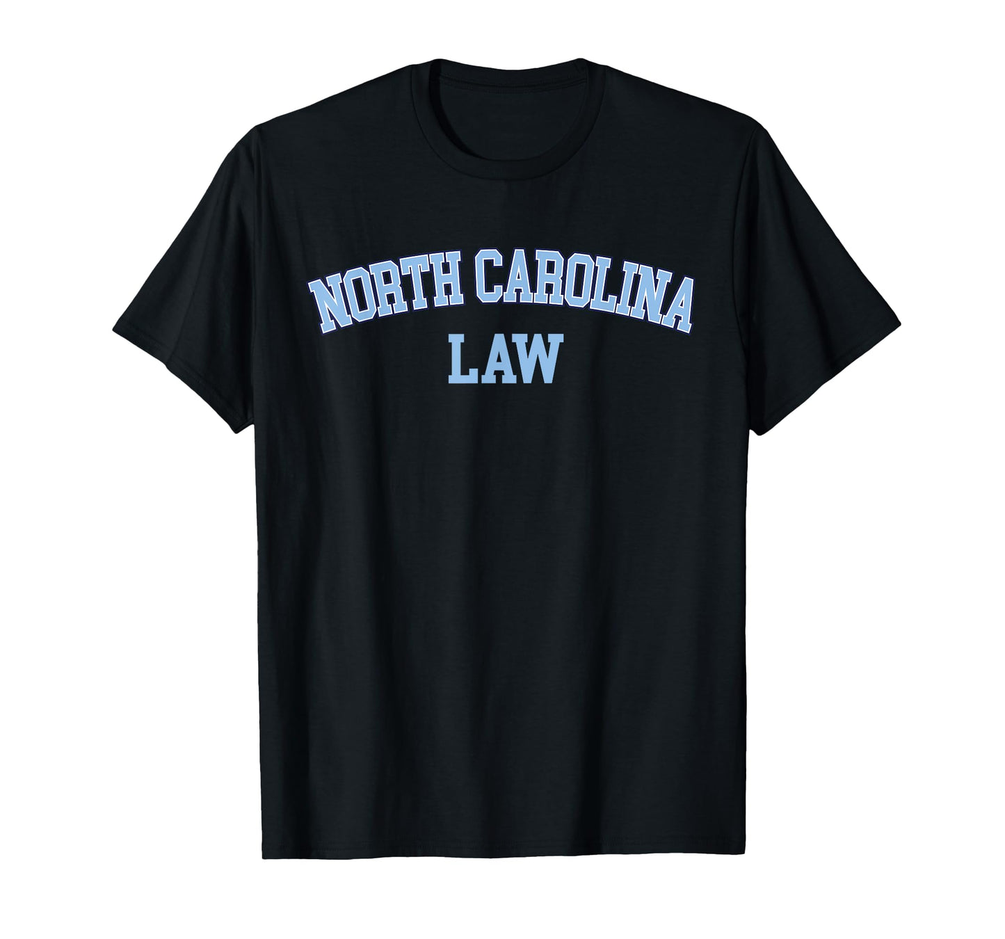 North Carolina Law, Attorney Bar Graduate Lawyer College T-Shirt