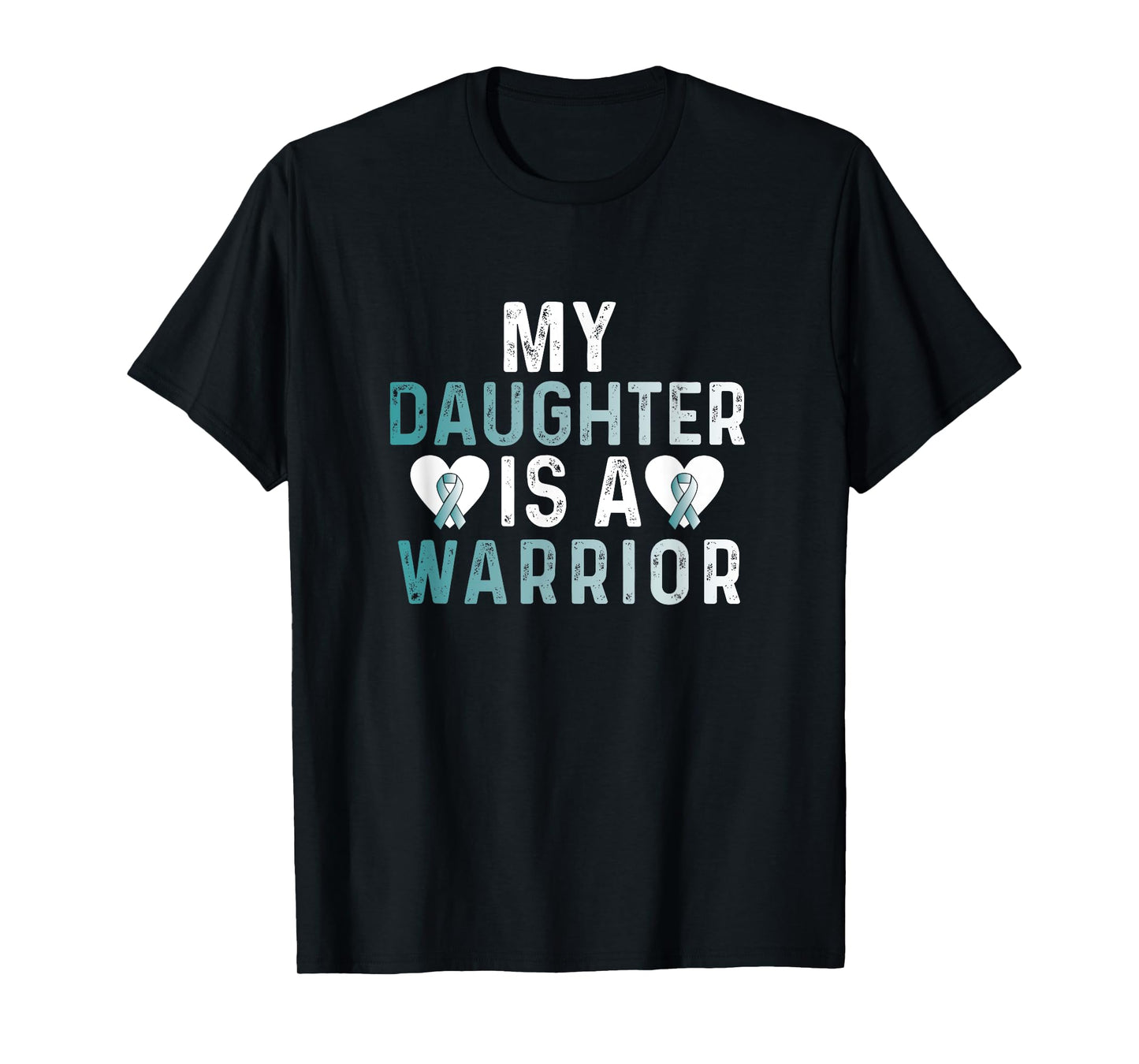 Cervical Cancer Daughter Teal Ribbon Awareness Fighter T-Shirt