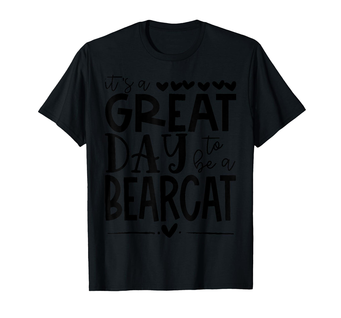 Bearcats School Sports Fan Team Spirit Mascot Gift Great Day T-Shirt
