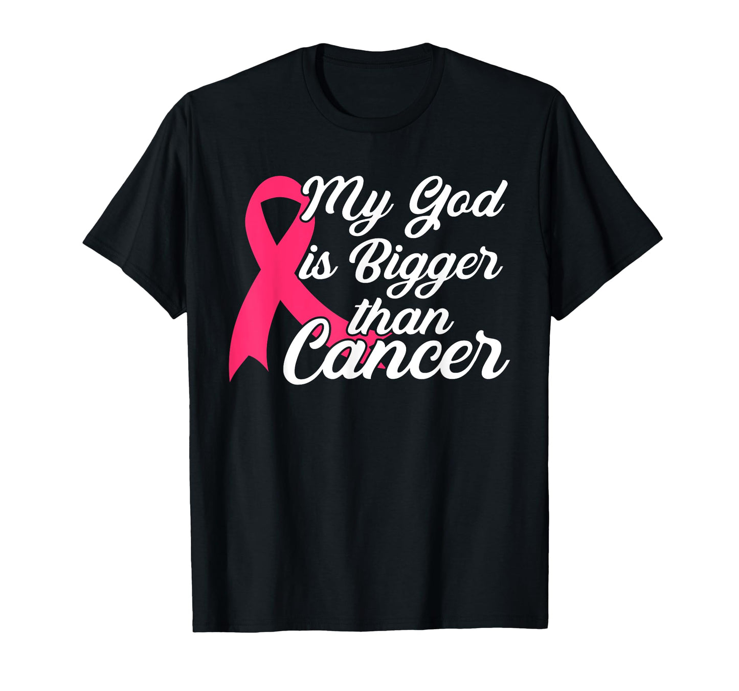 Cancer Treatment Quote Gift My God Is Bigger Than Cancer T-Shirt
