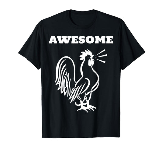 Awesome Cock -Great Rude Obnoxious T-Shirt
