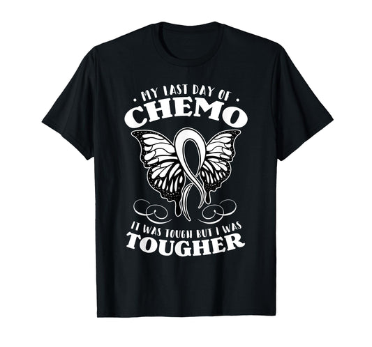 My Last Day Of Chemo Shirt Chemotherapy Butterfly Gift Idea T-Shirt