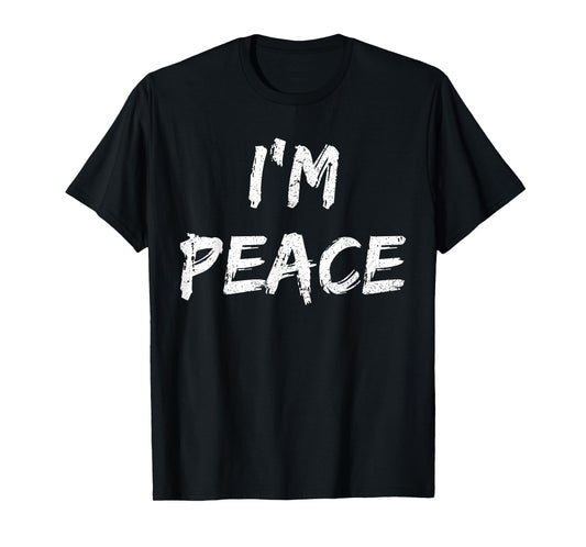 Womens Shirt I Come in Peace I'm Peace Funny Matching Couple T-Shirt