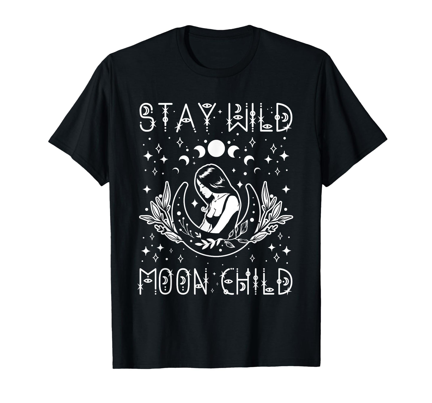 Stay Wild Moon Child Celestial Wiccan Witchy Boho Vibes T-Shirt