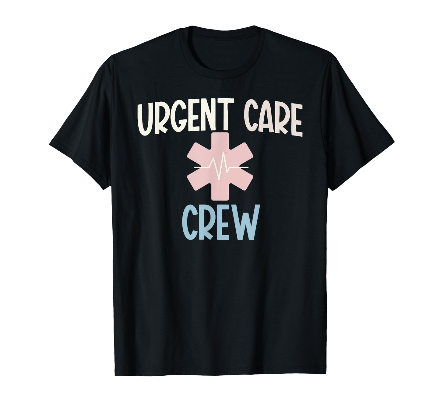 Urgent Care Crew Urgent Care Department Urgent Care Nurse T-Shirt