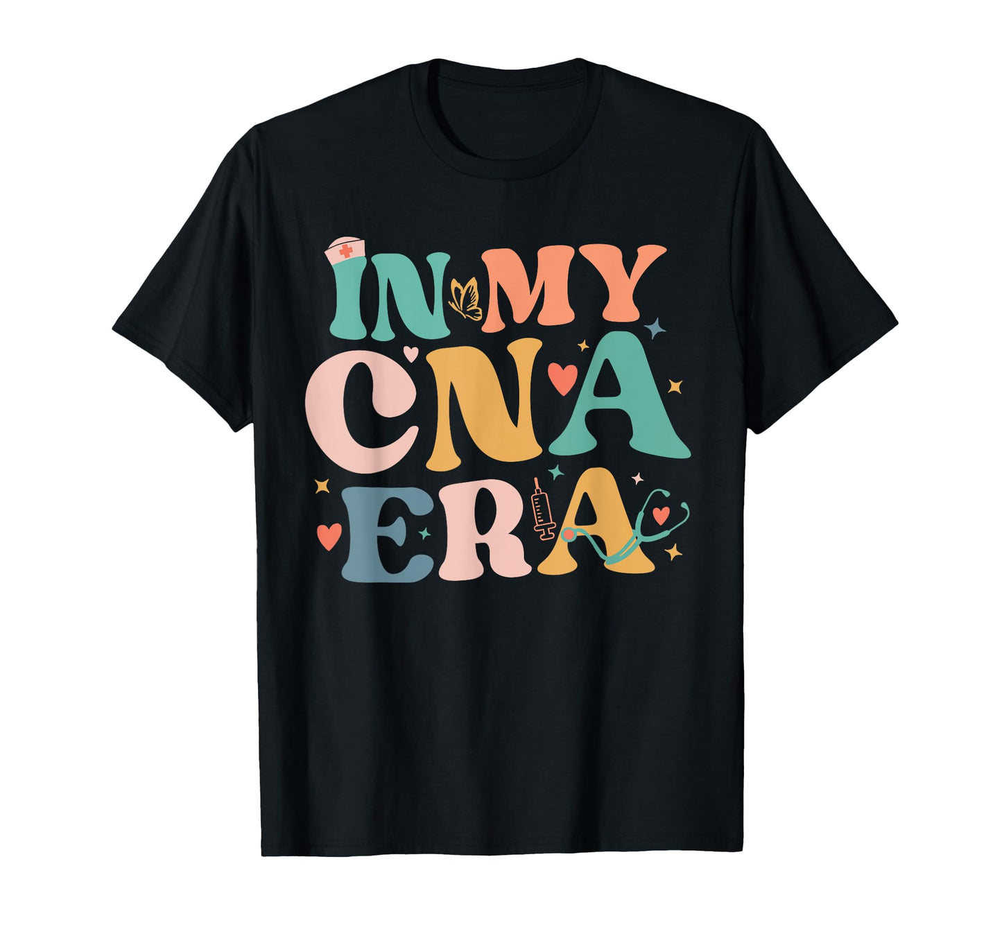 Cna Shirts In My CNA Era Certificated Nursing Assistant T-Shirt