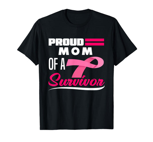 Proud Mom Of A Survivor Daughter Breast Cancer Awareness T-Shirt