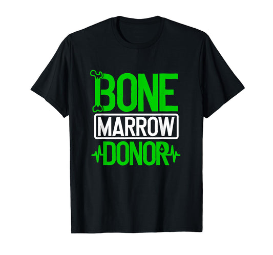 Bone Marrow Donor Organ Donation Transplant Recovery T-Shirt