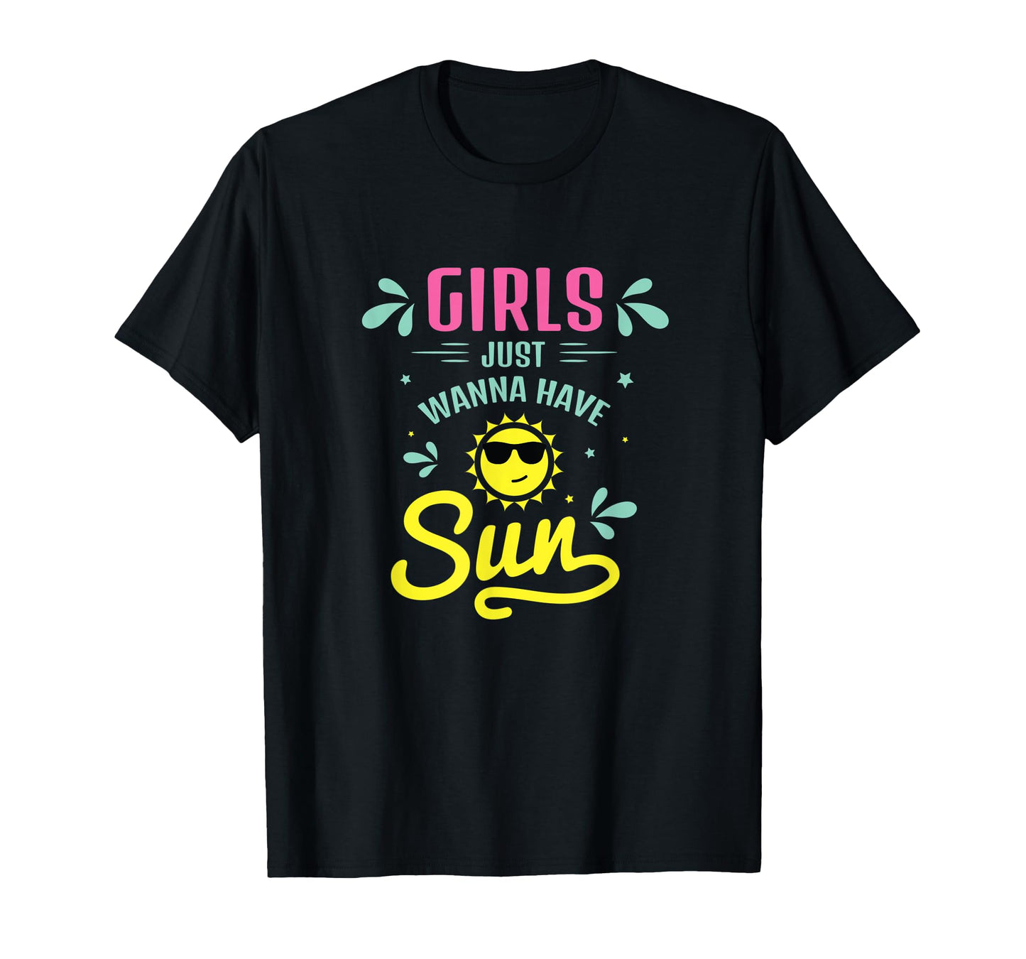 Girls Just Wanna Have Sun Tanning Life Beach Getaway Summer T-Shirt