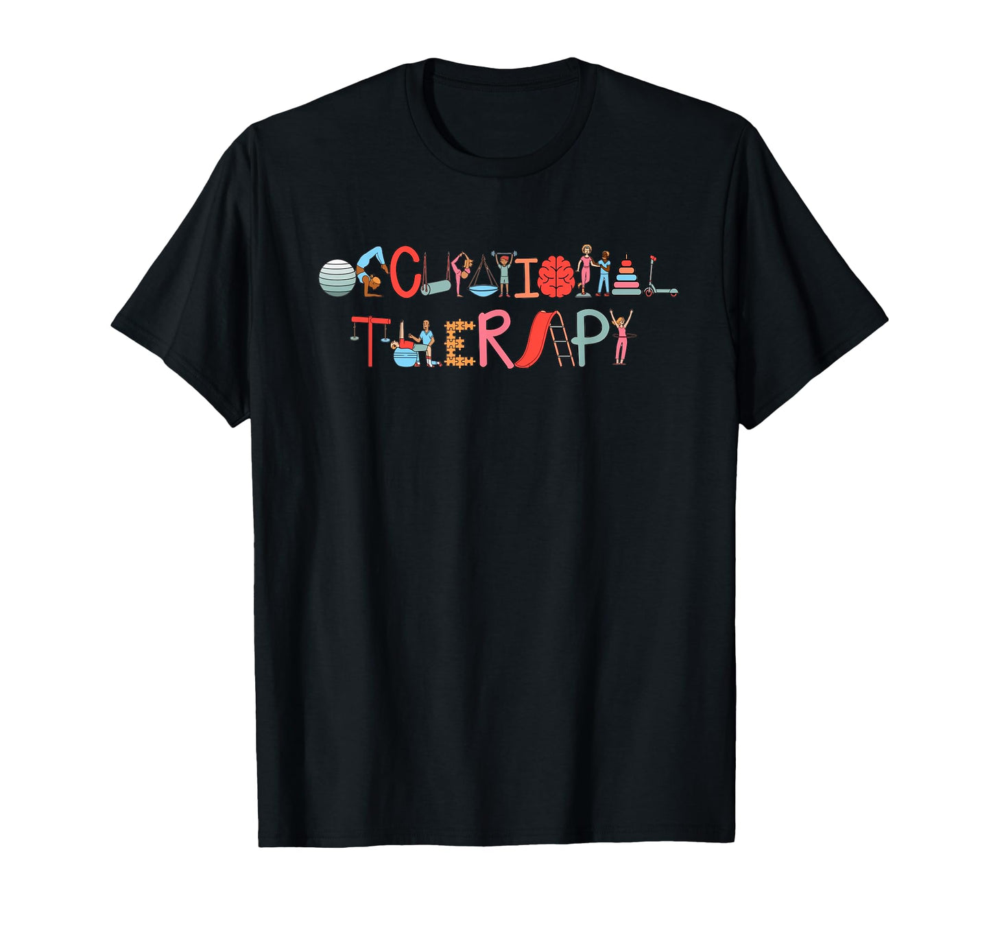 Occupational Therapy OT Therapist OT Month T-Shirt