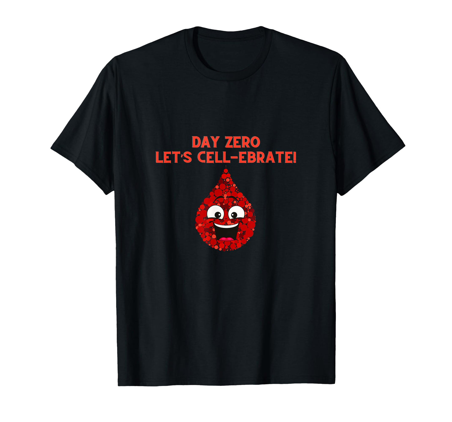 Bone Marrow Transplant Day-Zero Cancer Fighter Tops & Gear T-Shirt