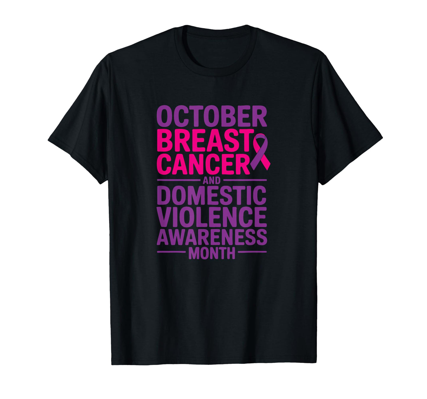 Breast Cancer and Domestic Violence Awareness Month T-Shirt