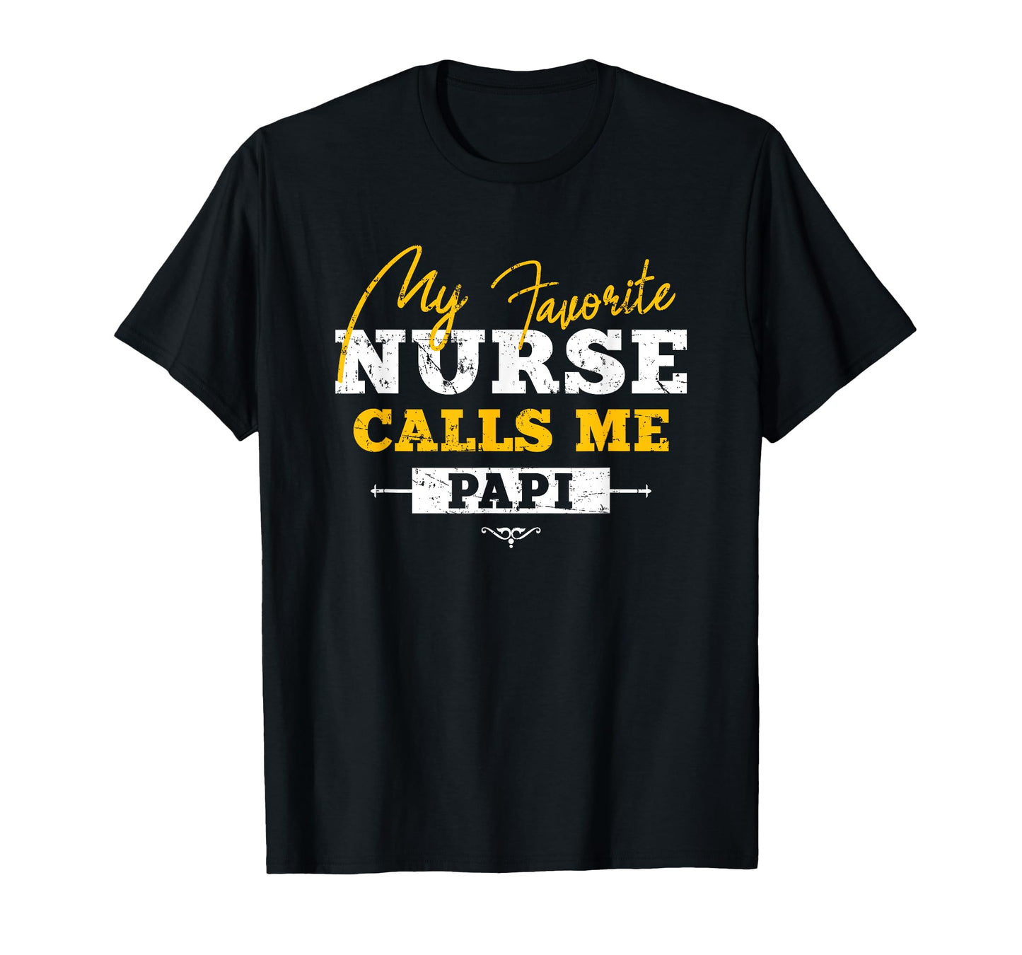 My Favorite Nurse Calls Me Papi Grandpa Heart T-Shirt
