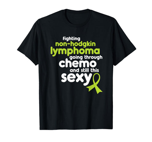 Non-Hodgkin Lymphoma Shirt | Funny Cancer Meme Gift T-Shirt