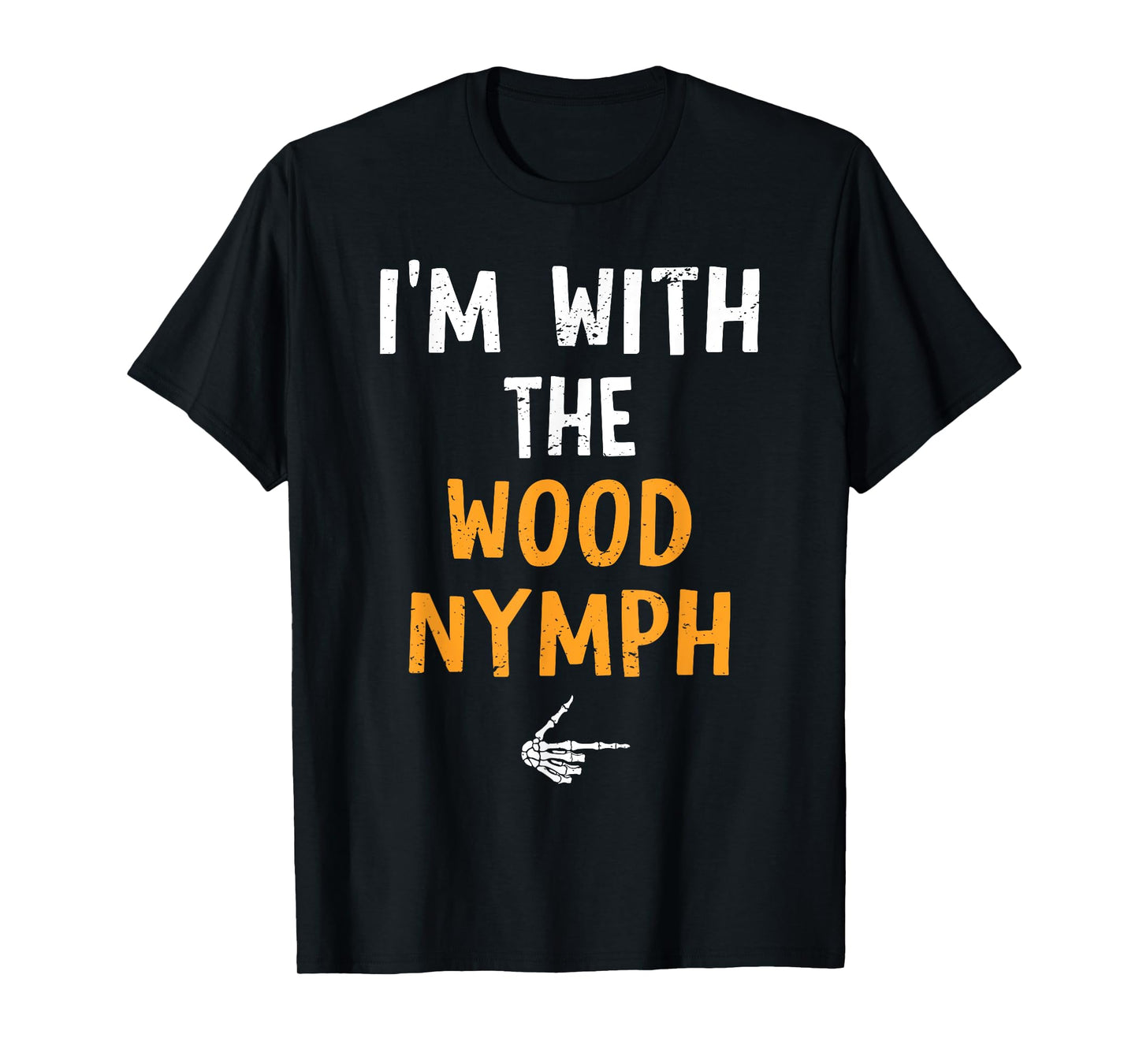 I'm with The Wood Nymph Costume Halloween Matching Couple T-Shirt
