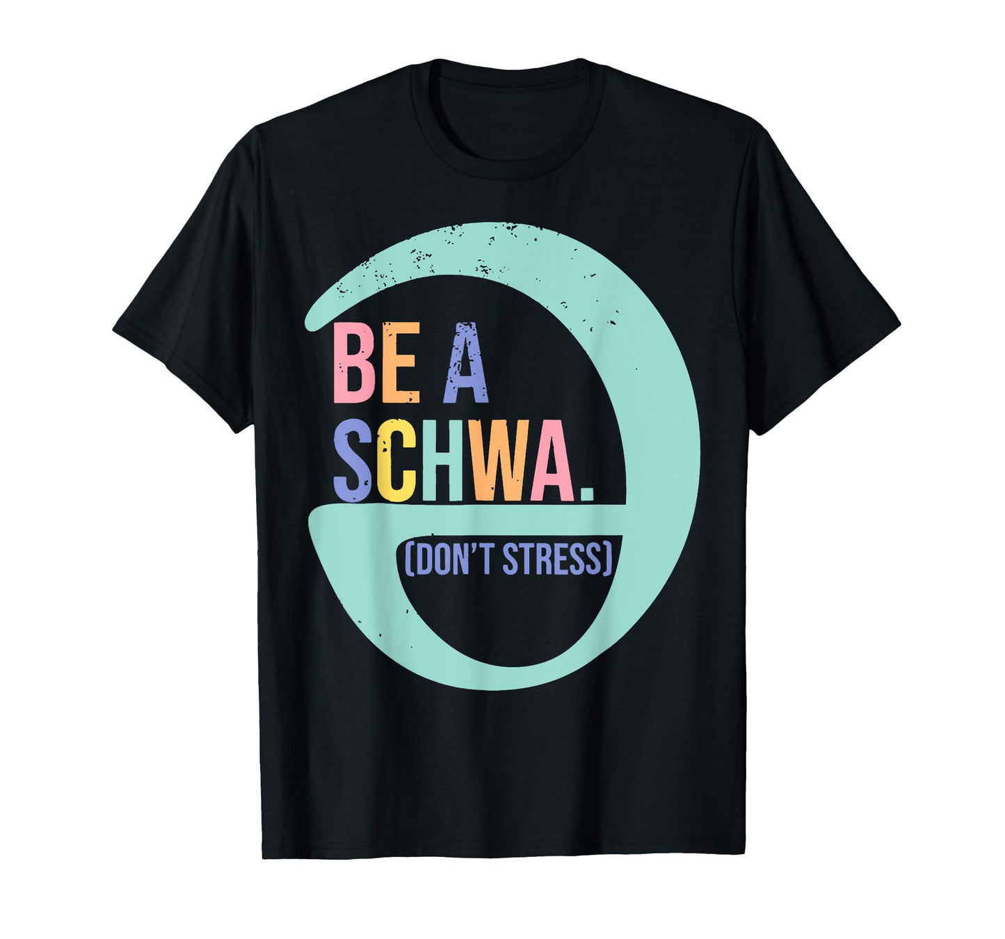 Be like a schwa it's never stressed Language Teacher T-Shirt