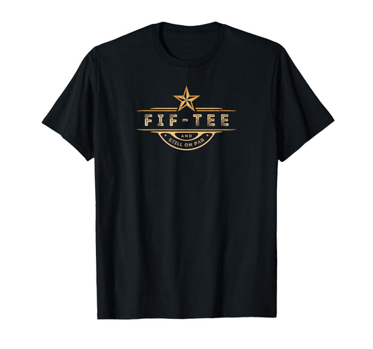 Funny 50th Birthday Golf Lover Fif-tee and still on par T-Shirt