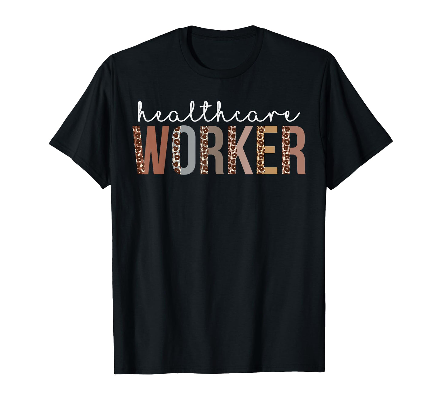 Leopard Healthcare Worker Appreciation healthcare workers T-Shirt