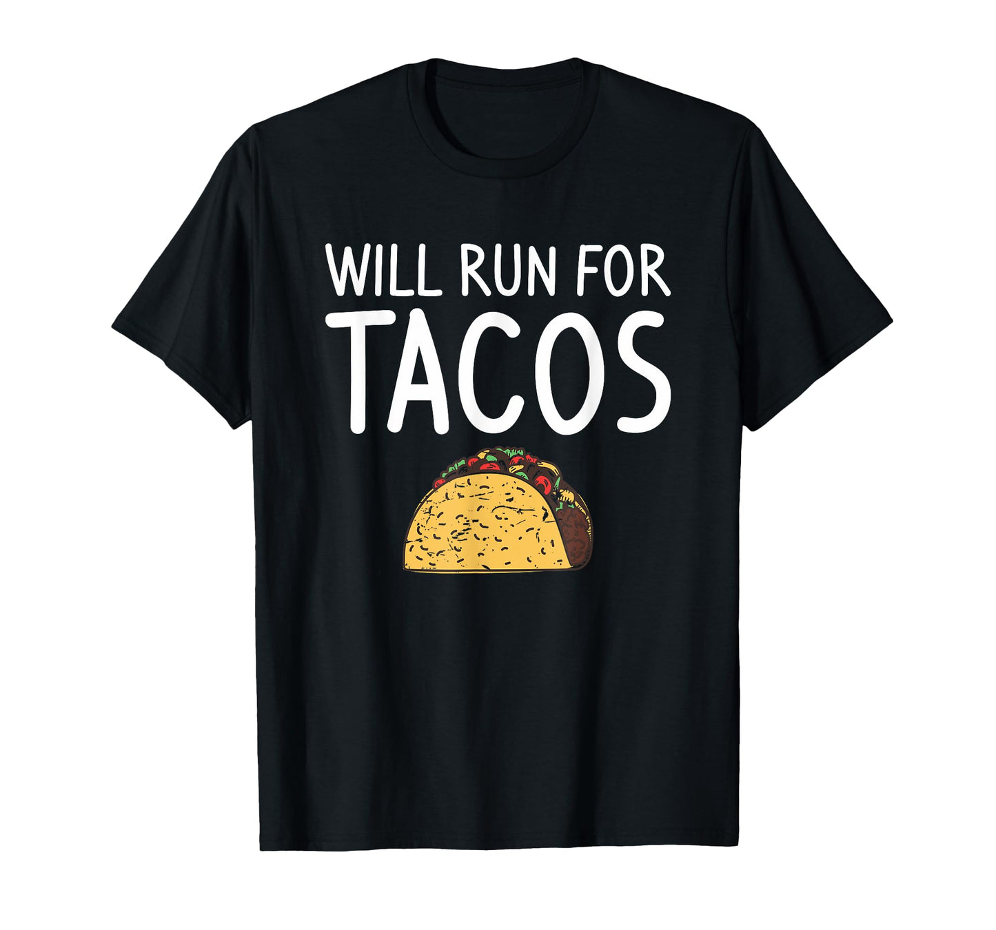 Will Run For Tacos Marathoner Running Runner Marathon T-Shirt