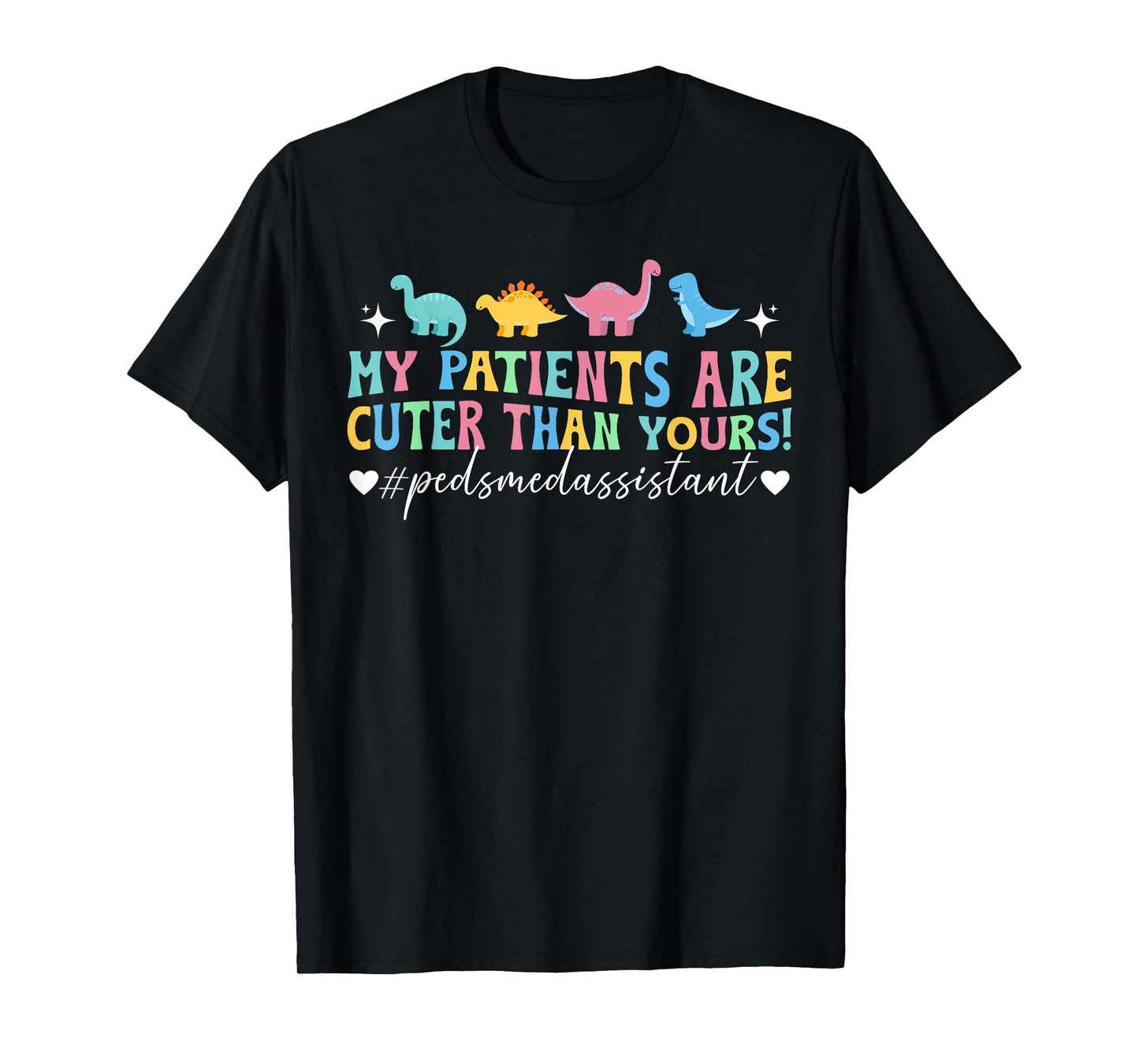 Pediatric Medical Assistant Peds Medical Assistant T-Shirt