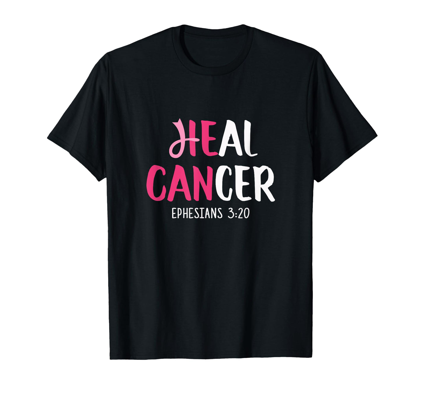 He Can Heal Cancer Breast Cancer Awareness Christian T-Shirt