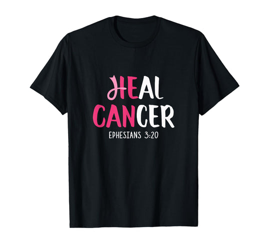 He Can Heal Cancer Breast Cancer Awareness Christian T-Shirt