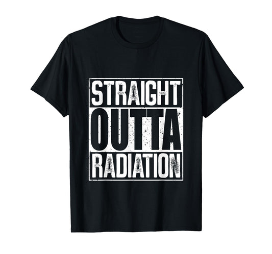 Straight Outta Radiation T-Shirt