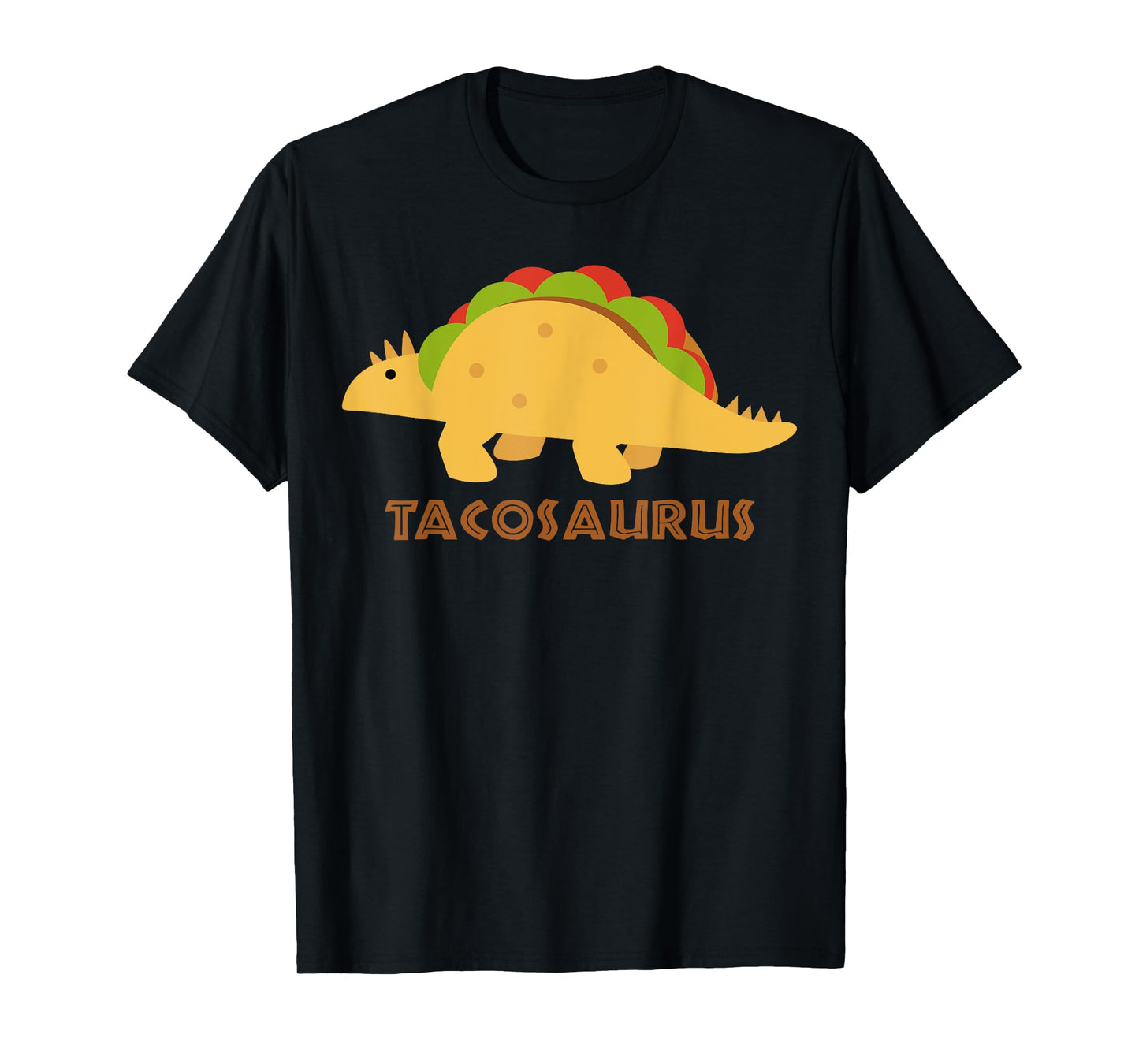 TACOSAURUS | Funny Mexican Tacos Dino Lovers Gift T-Shirt