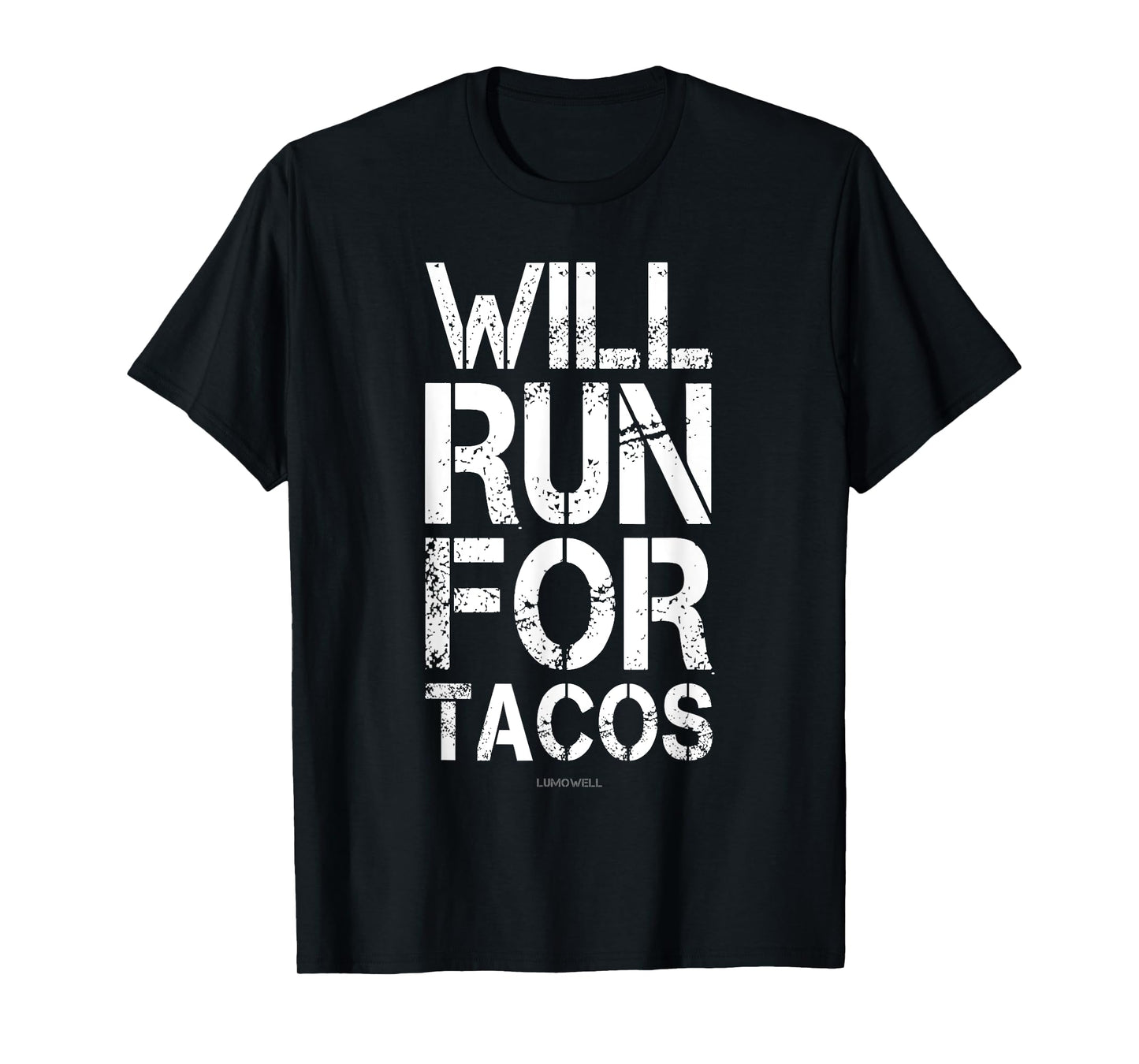 Will Run For Tacos Shirt T-Shirt