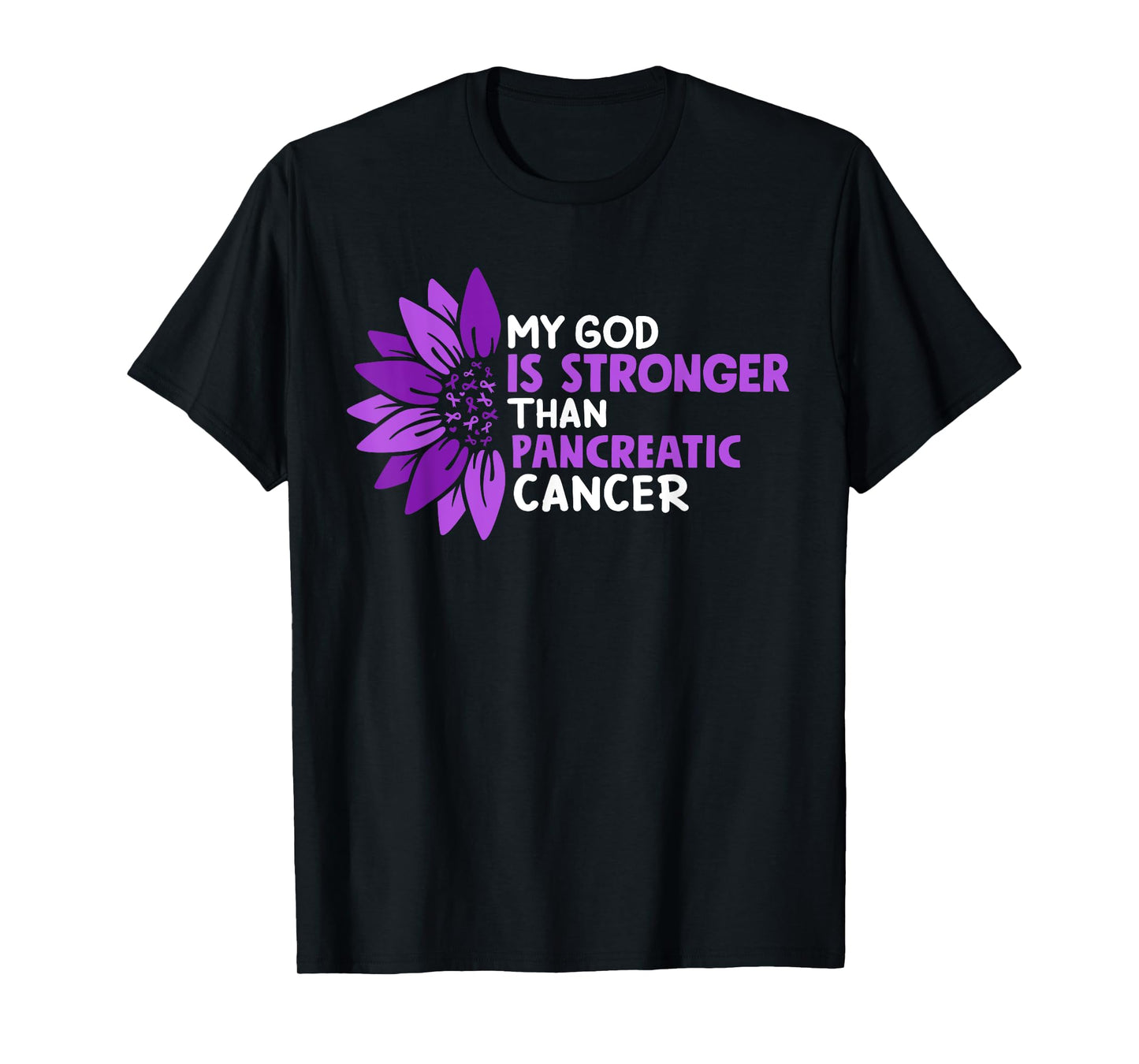 My God Is Stronger Than Pancreatic Cancer Awareness T-Shirt