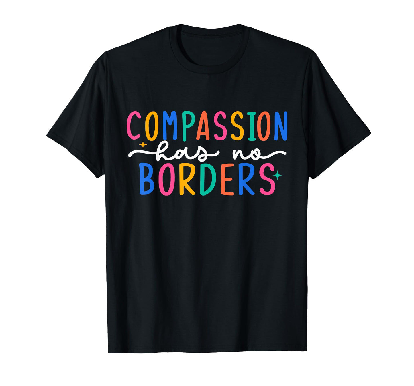 Compassion Has No Borders T-Shirt