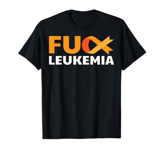 Fuck Leukemia Orange Ribbon Awareness Cancer Survivor Gift T-Shirt