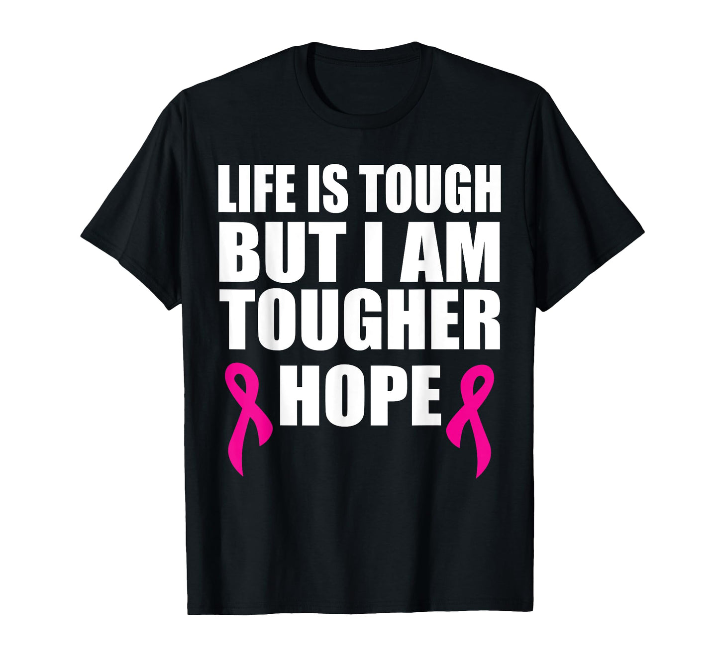 Breast cancer awareness life is tough but I am tougher T-Shirt