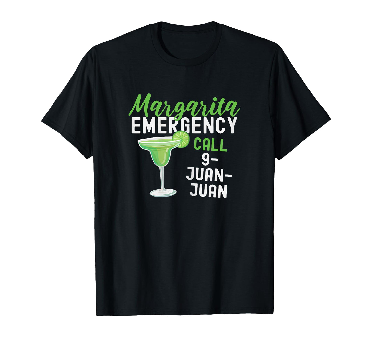 Margarita Emergency Call 9 Juan Juan Funny Cinco de Mayo T-Shirt
