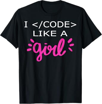 I Code Like A Girl Funny Binary Coding Computer Science T-Shirt