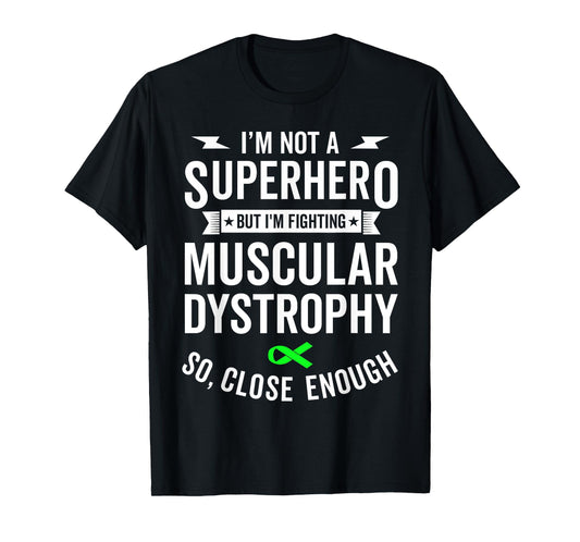 Muscular Dystrophy Warrior Survivor Awareness Support Gift T-Shirt