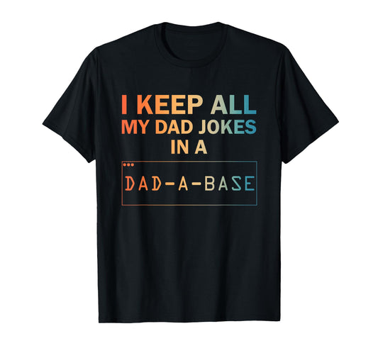 Funny Dad Jokes Design For Men Dad Database Dad Joke Lovers T-Shirt