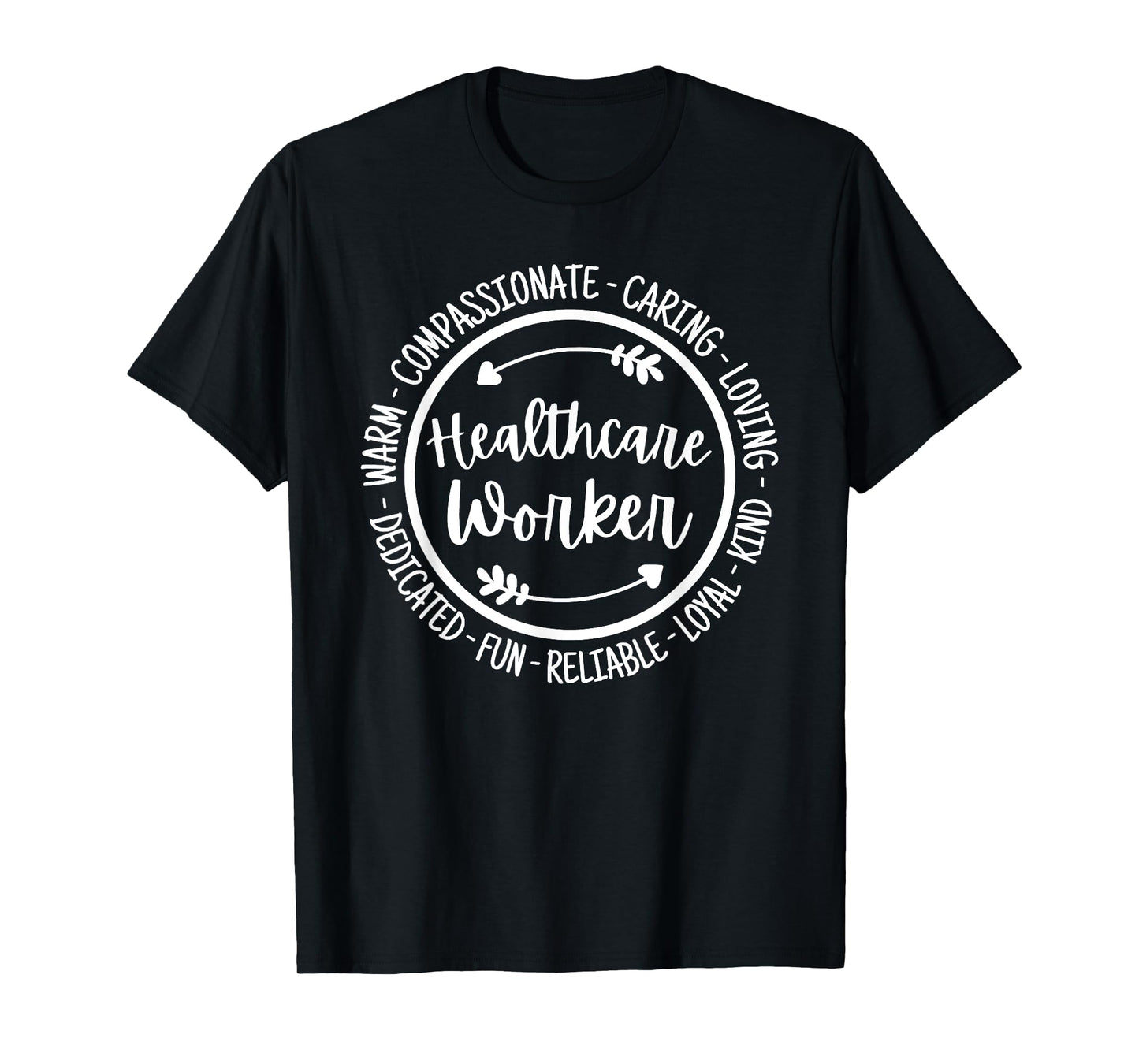 Proud Healthcare Worker Apparel Unisex Adult T-Shirt, Black, Small, Short Sleeve, Classic Fit, Healthcare Appreciation T-Shirt