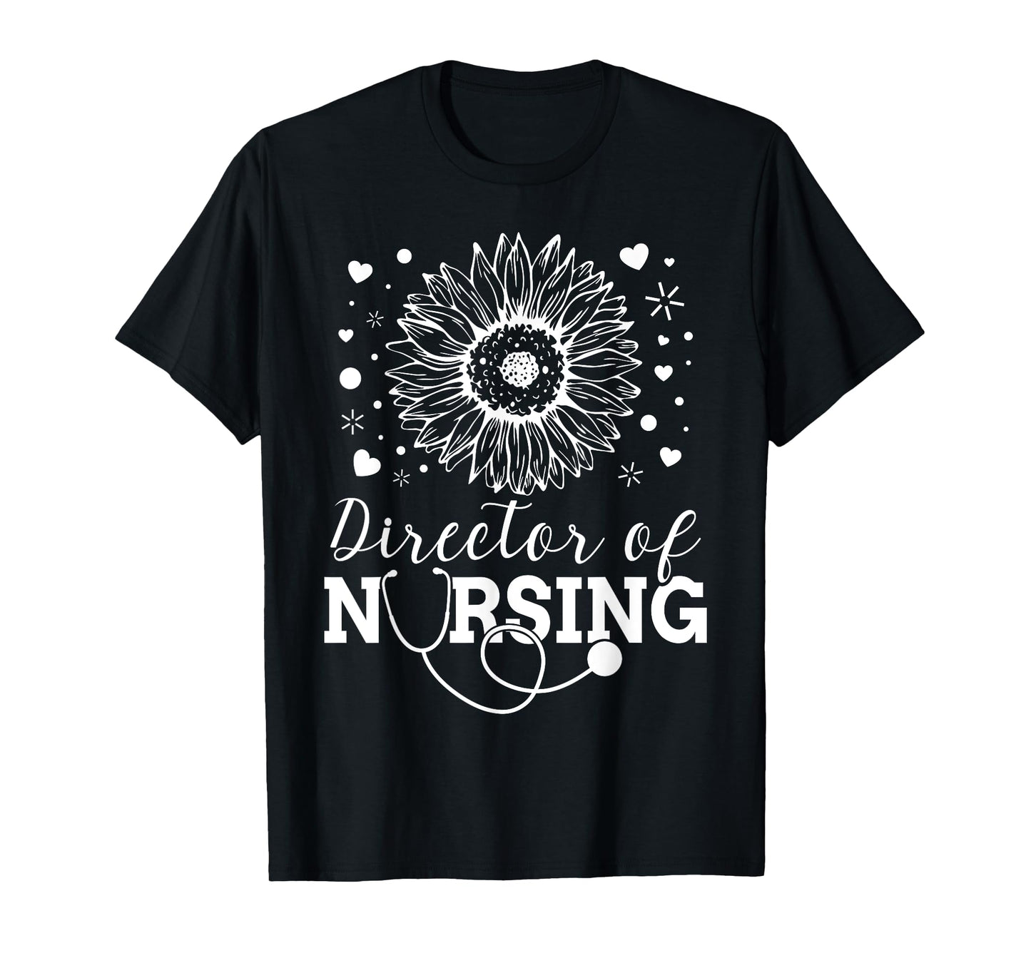 Director of Nursing Sunflower Stethoscope T-Shirt